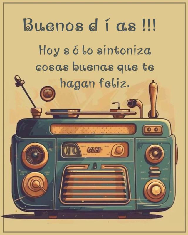 sintoniza cosas buenas que te hagan feliz.jpg